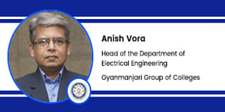 Gyanmanjari Group of Colleges,  Head of the Department of Electrical Engineering- Anish Vora
